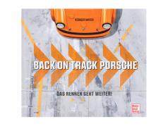Livre: Back on Track Porsche - Le Courir va plus loin