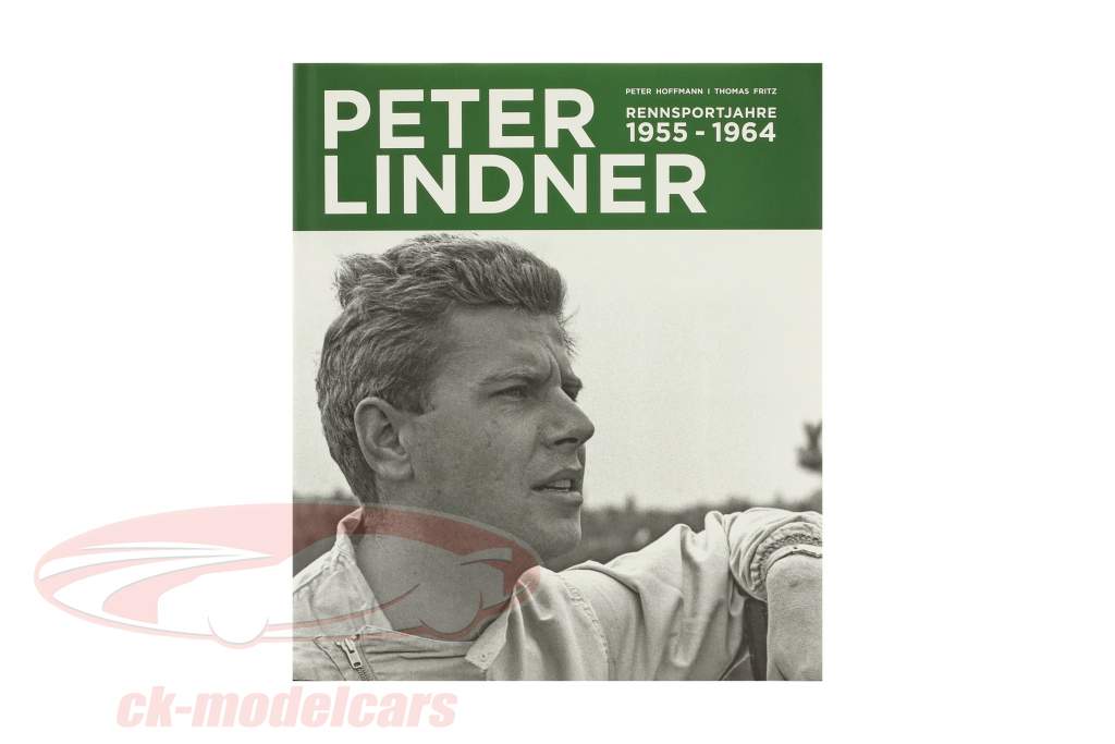 libro Peter Lindner Rennsportjahre 1955-1964 de Peter Hoffmann / Thomas Fritz