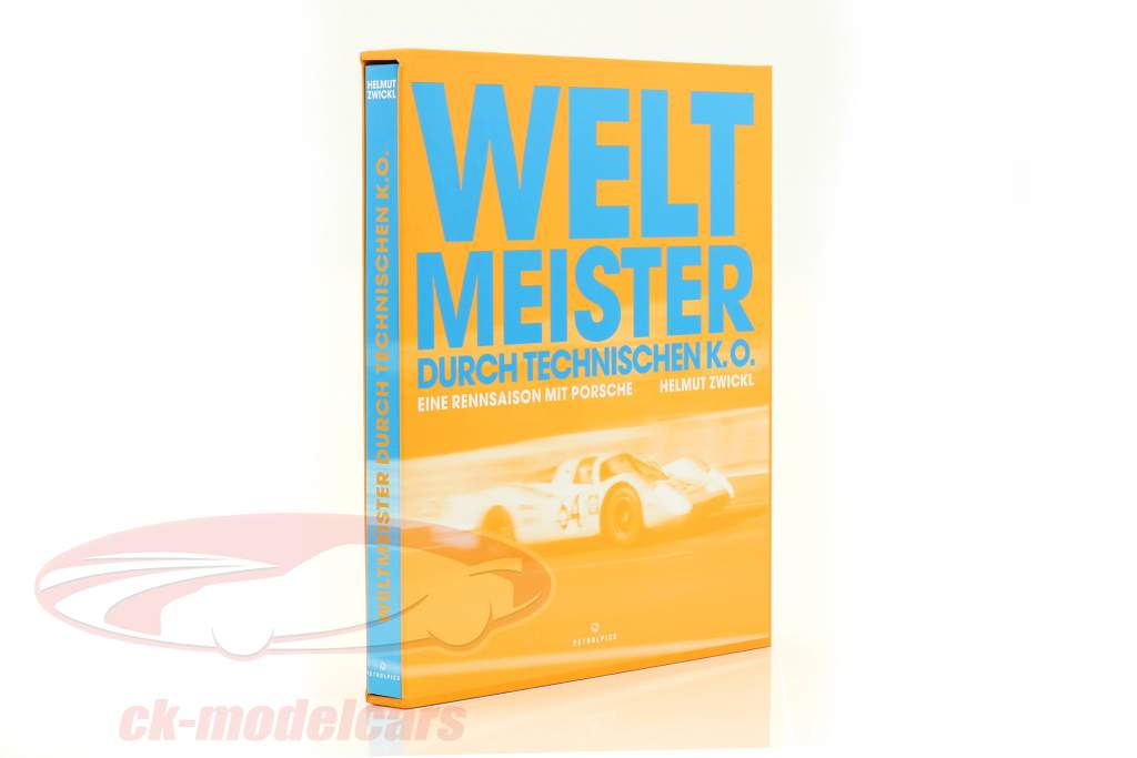 Buch: Weltmeister durch technischen K.O. - Eine Rennsaison mit Porsche (deutsch)