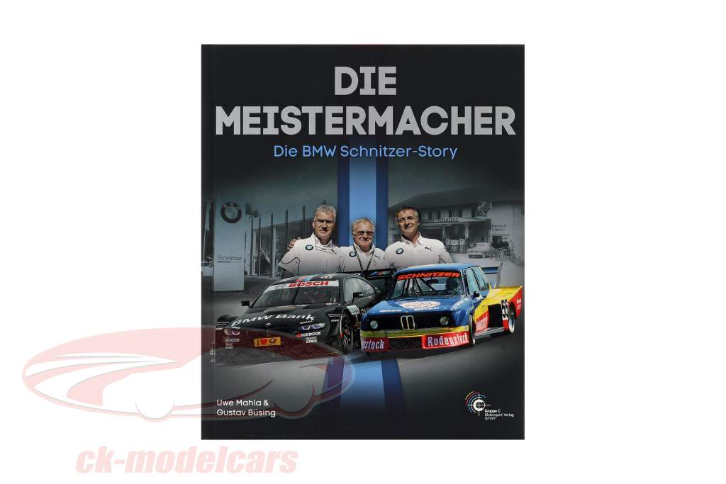 Livre: Die Meistermacher - Le BMW L&#39;histoire de Schnitzer
