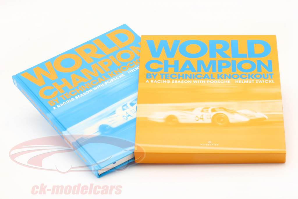 A book: World Champion by technical knockout - A Racing Season with Porsche (English)