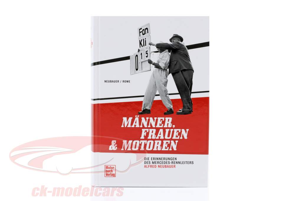 Libro: Hombres, Mujer y Motores. Recuerdos de Alfred Neubauer